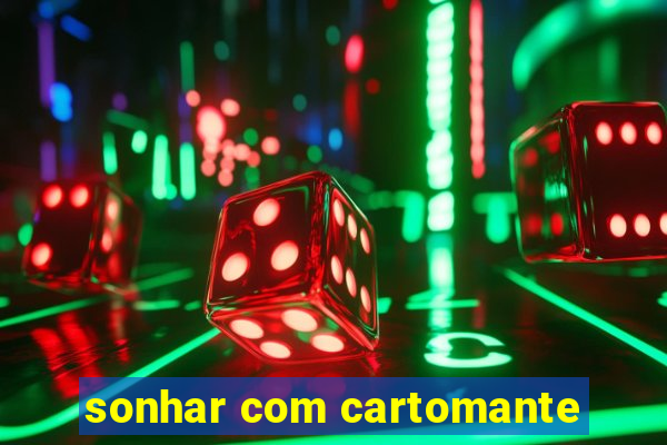 sonhar com cartomante